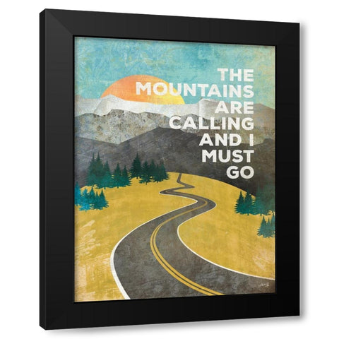 The Mountains are Calling Black Modern Wood Framed Art Print with Double Matting by Rae, Marla