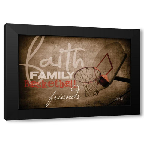 Faith, Family, Basketball Black Modern Wood Framed Art Print by Rae, Marla