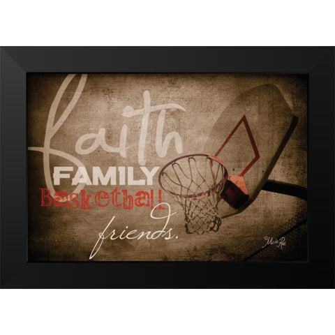 Faith, Family, Basketball Black Modern Wood Framed Art Print by Rae, Marla