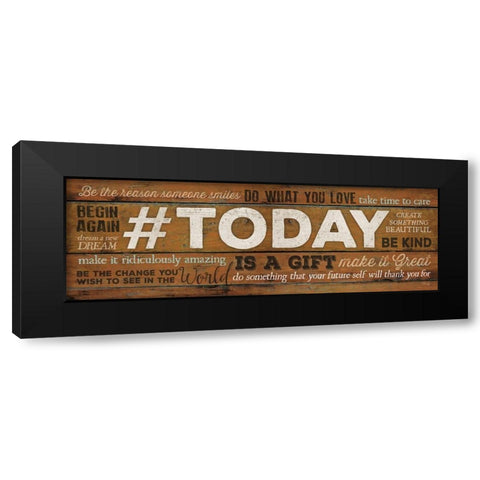 TODAY is a Gift Black Modern Wood Framed Art Print by Rae, Marla