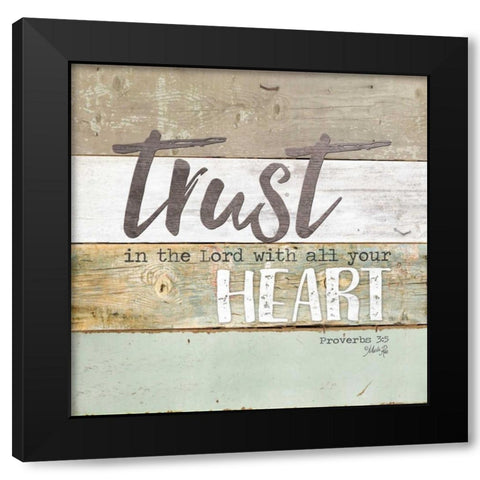 Trust in the Lord Black Modern Wood Framed Art Print with Double Matting by Rae, Marla