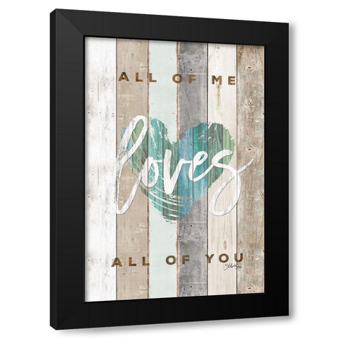 All of Me Loves All of You Black Modern Wood Framed Art Print with Double Matting by Rae, Marla
