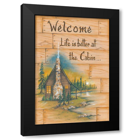 Life is Better at the Cabin Black Modern Wood Framed Art Print with Double Matting by June, Mary Ann