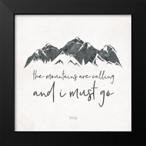 The Mountains are Calling Black Modern Wood Framed Art Print by Rae, Marla