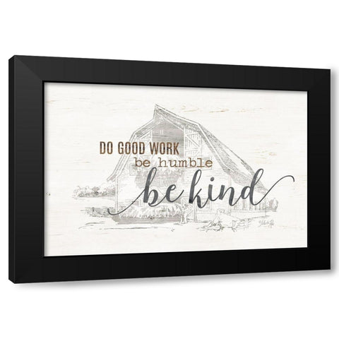 Do Good Work Barn Black Modern Wood Framed Art Print by Rae, Marla