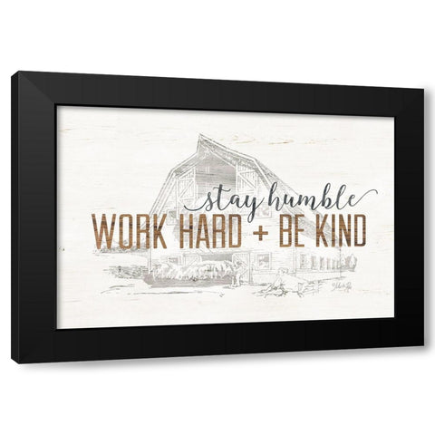 Work Hard + Be Kind Black Modern Wood Framed Art Print with Double Matting by Rae, Marla