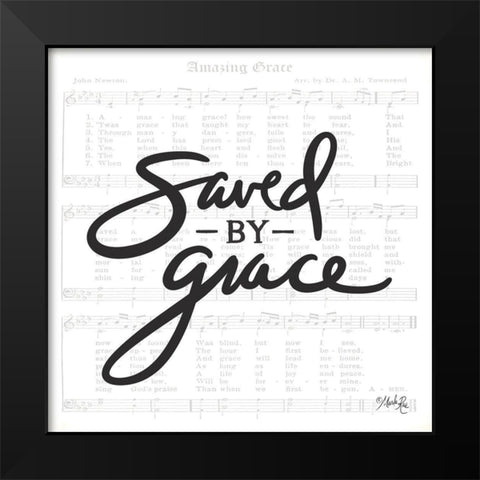 Saved by Grace Black Modern Wood Framed Art Print by Rae, Marla