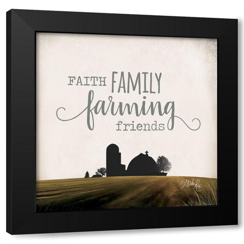 Faith Family Farming Friends Black Modern Wood Framed Art Print by Rae, Marla
