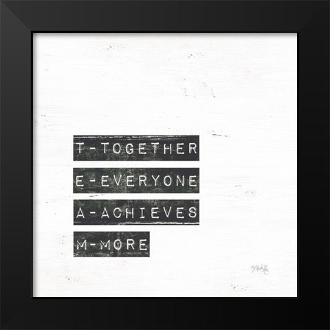 TEAM Black Modern Wood Framed Art Print by Rae, Marla
