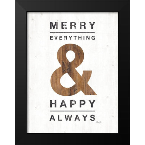 Happy Always Black Modern Wood Framed Art Print by Rae, Marla