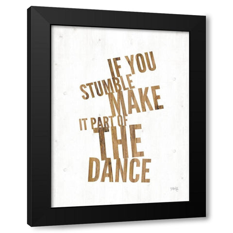 If You Stumble Black Modern Wood Framed Art Print by Rae, Marla