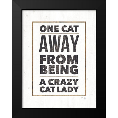 Crazy Cat Lady Black Modern Wood Framed Art Print by Rae, Marla