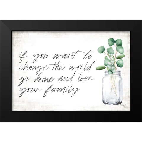 Love Your Family Black Modern Wood Framed Art Print by Rae, Marla