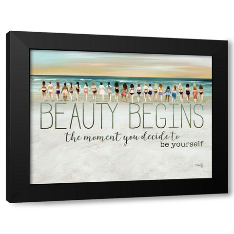 Beauty Begins Black Modern Wood Framed Art Print with Double Matting by Rae, Marla
