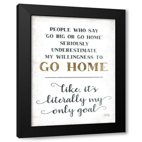 Go Home Black Modern Wood Framed Art Print by Rae, Marla