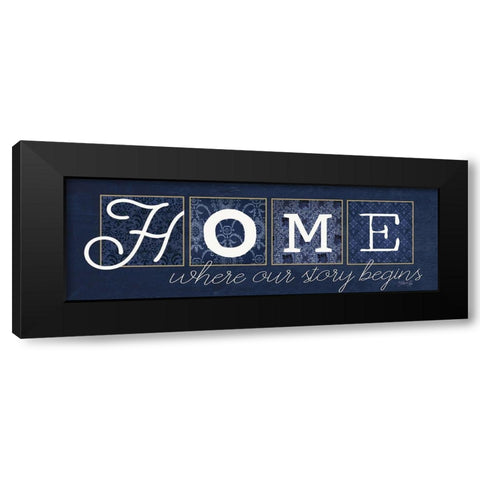 Home Where Our Story Begins Black Modern Wood Framed Art Print by Rae, Marla