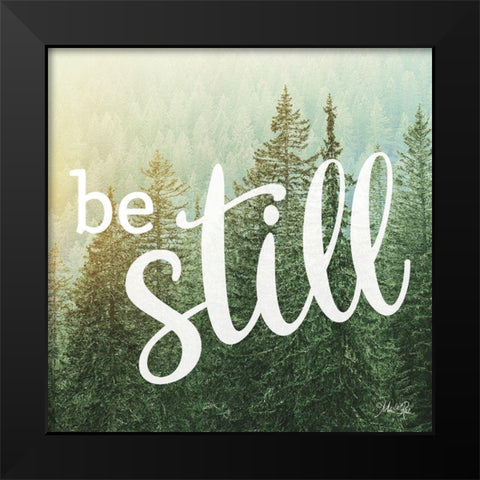 Be Still Black Modern Wood Framed Art Print by Rae, Marla