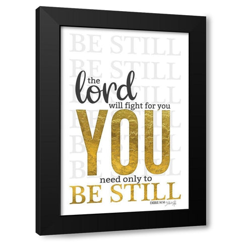 The Lord Will Fight For You Black Modern Wood Framed Art Print with Double Matting by Rae, Marla