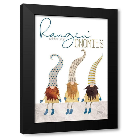 Hangin With My Gnomies Black Modern Wood Framed Art Print by Rae, Marla