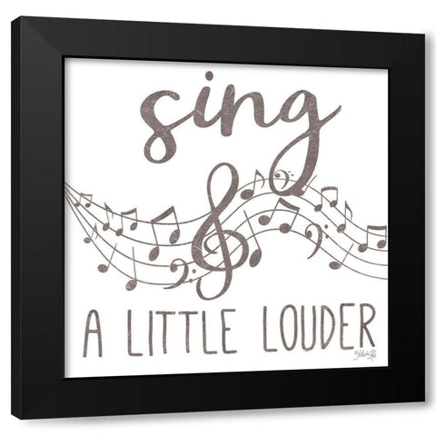 Sing a Little Louder Black Modern Wood Framed Art Print by Rae, Marla