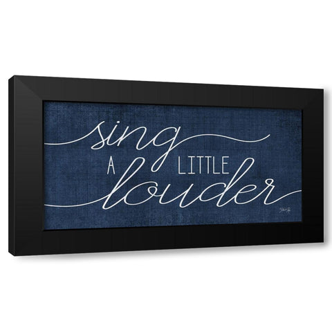 Sing a Little Louder Black Modern Wood Framed Art Print by Rae, Marla