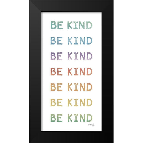 Be Kind Black Modern Wood Framed Art Print by Rae, Marla