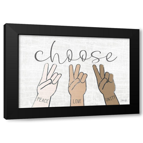 Choose Peace, Love and Unity Black Modern Wood Framed Art Print by Rae, Marla
