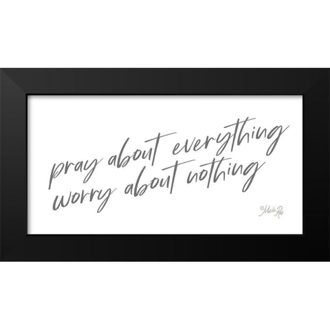 Pray About Everything Black Modern Wood Framed Art Print by Rae, Marla