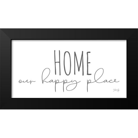 Home is Our Happy Place Black Modern Wood Framed Art Print by Rae, Marla