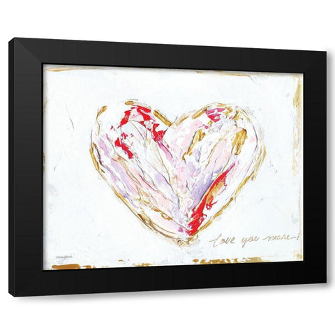 Love You More Heart I Black Modern Wood Framed Art Print by Kissell, Mackenzie