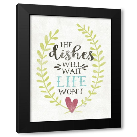 The Dishes Will Wait Black Modern Wood Framed Art Print with Double Matting by Michelle, Misty