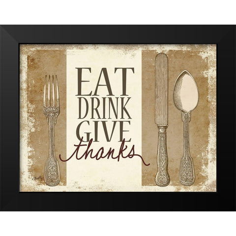 Eat, Drink, Give Thanks Black Modern Wood Framed Art Print by Michelle, Misty