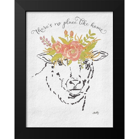 Theres No Place Like Home Lamb Black Modern Wood Framed Art Print by Michelle, Misty