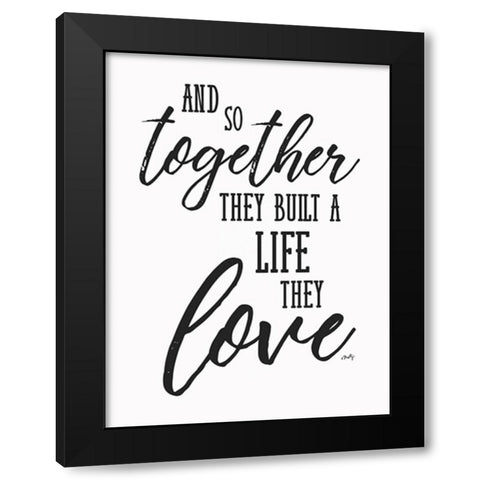 A Life They Love Black Modern Wood Framed Art Print with Double Matting by Michelle, Misty