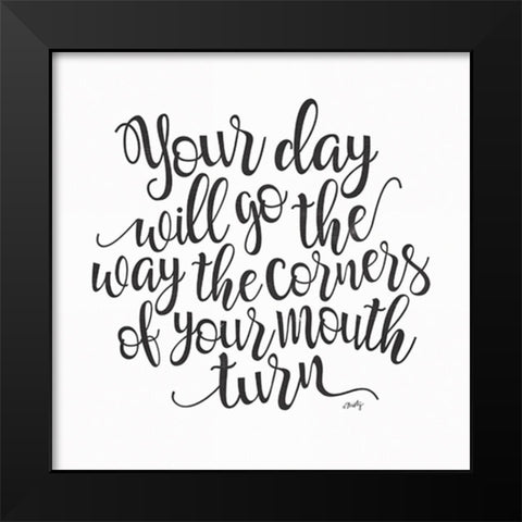 Your Day Will Go Black Modern Wood Framed Art Print by Michelle, Misty