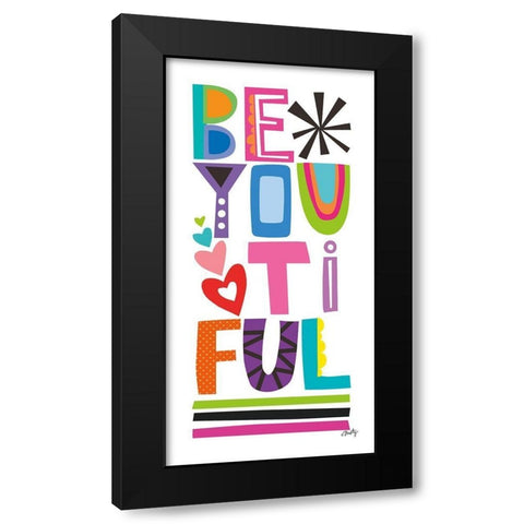 Be You Ti Ful Black Modern Wood Framed Art Print by Michelle, Misty