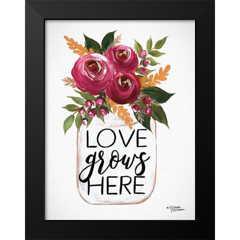 Love Grows Here Black Modern Wood Framed Art Print by Norman, Michele
