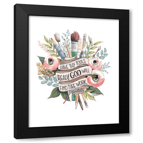 Have Thy Tools Ready Black Modern Wood Framed Art Print by Norman, Michele