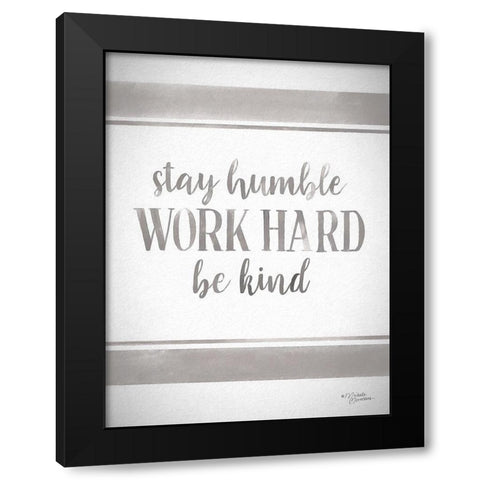 Work Hard Black Modern Wood Framed Art Print by Norman, Michele