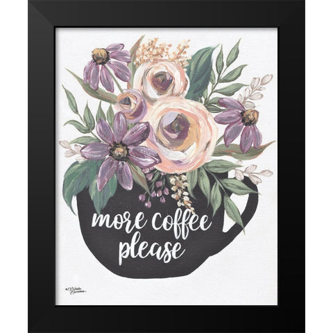 More Coffee Please Black Modern Wood Framed Art Print by Norman, Michele
