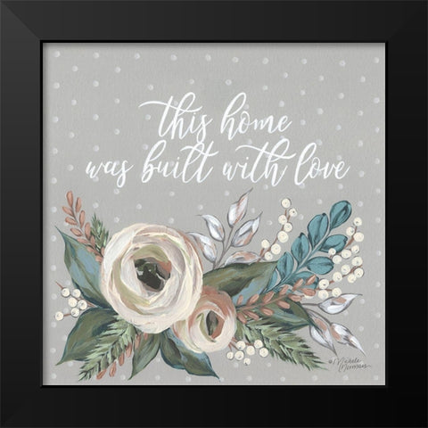 Built with Love    Black Modern Wood Framed Art Print by Norman, Michele