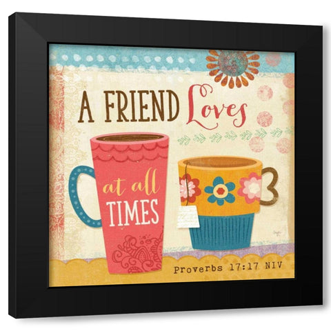 A Friend Loves at All Times Black Modern Wood Framed Art Print with Double Matting by Mollie B.