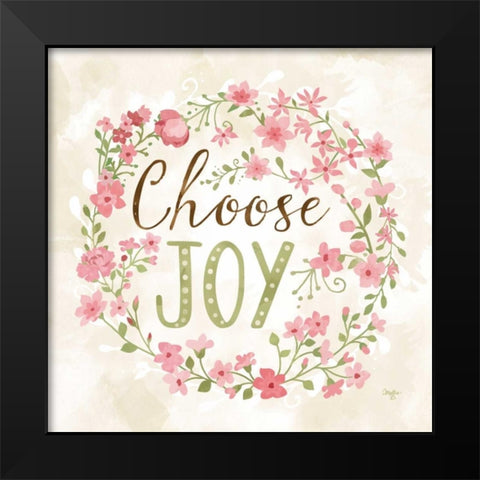 Choose Joy Black Modern Wood Framed Art Print by Mollie B.