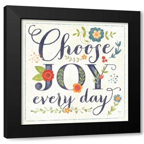 Choose Joy Every Day Black Modern Wood Framed Art Print with Double Matting by Mollie B.