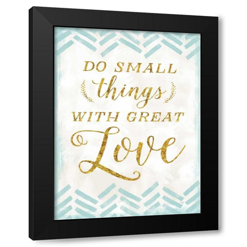 With Great Love Black Modern Wood Framed Art Print by Mollie B.