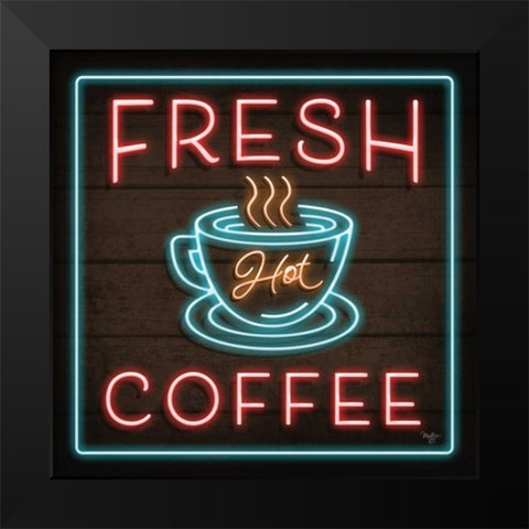 Neon Fresh Coffee Black Modern Wood Framed Art Print by Mollie B.