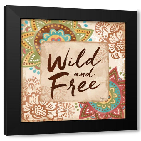 Wild and Free Black Modern Wood Framed Art Print by Mollie B.