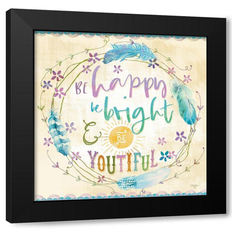 Be Happy and Bright Black Modern Wood Framed Art Print with Double Matting by Mollie B.