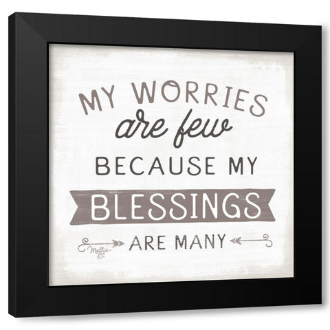 Blessings are Many Black Modern Wood Framed Art Print with Double Matting by Mollie B.