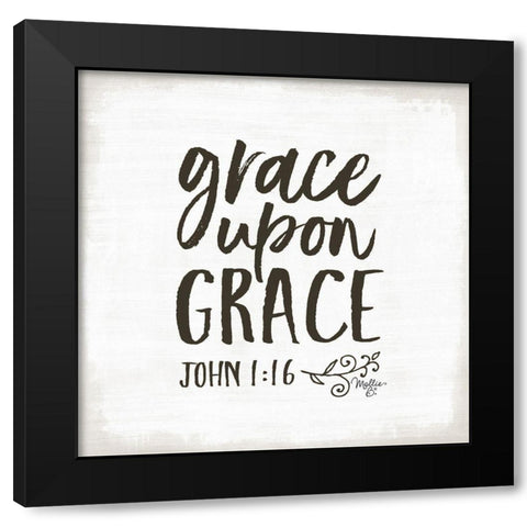 Grace Upon Grace Black Modern Wood Framed Art Print with Double Matting by Mollie B.